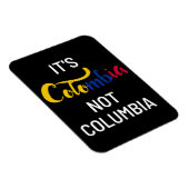 Colombia niet Columbia Funny National Magneet (Rechterzijde)