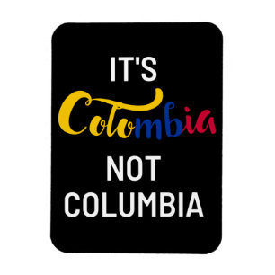 Colombia niet Columbia Funny National Magneet