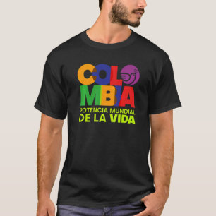 Colombia Potencia Mundial de la Vida T-shirt