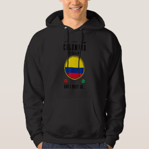 Colombia roept en ik moet gaan   Colombiaanse vlag Hoodie