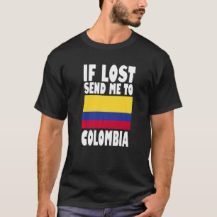 Colombia Vlagontwerp Als verloren stuur me naar C T-shirt