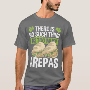 Colombiaans Amerikaans eten Venezolaanse Arepa gra T-shirt