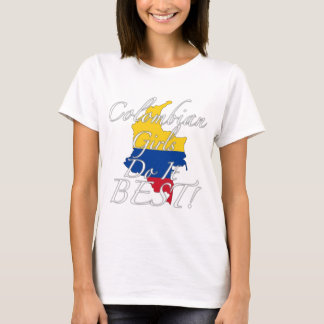Colombiaanse meisjes doen het het beste. t-shirt