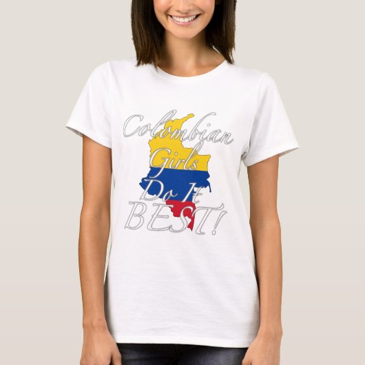 Colombiaanse meisjes doen het het beste. t-shirt (Voorkant)