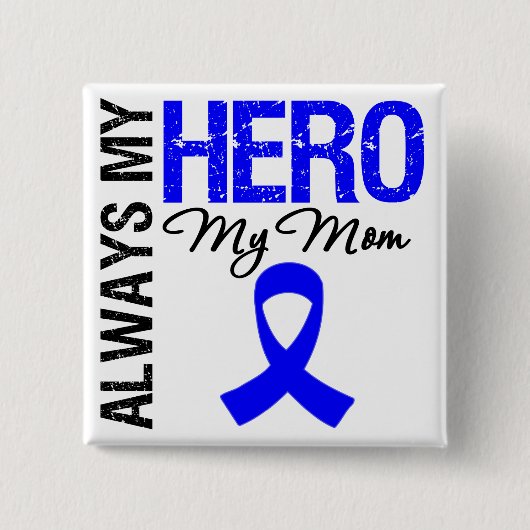 Colon Cancer Altijd mijn Hero Mijn moeder Vierkante Button 5,1 Cm (Voorkant)
