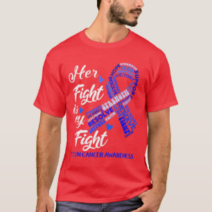 Colon Cancer Awareness Haar gevecht is mijn strijd T-shirt