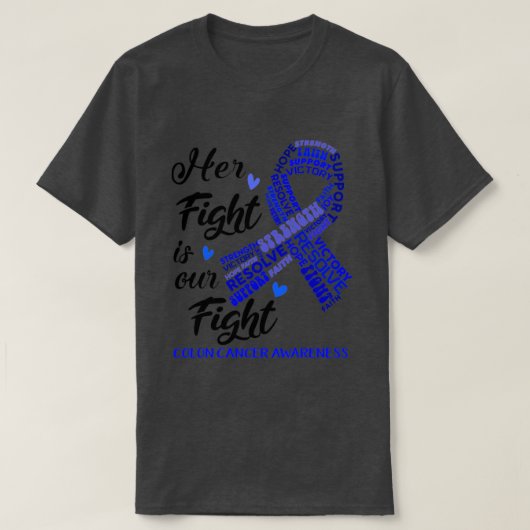 Colon Cancer Awareness Haar strijd is onze strijd T-shirt (Design voorkant)