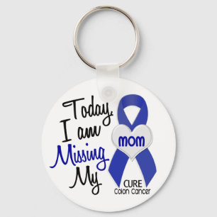 Colon Cancer MISSING MY MOM Sleutelhanger