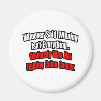Colon Cancer Quote Magneet