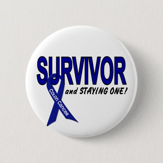 Colon Cancer Survivor & STAYING One Ronde Button 5,7 Cm (Voorkant)