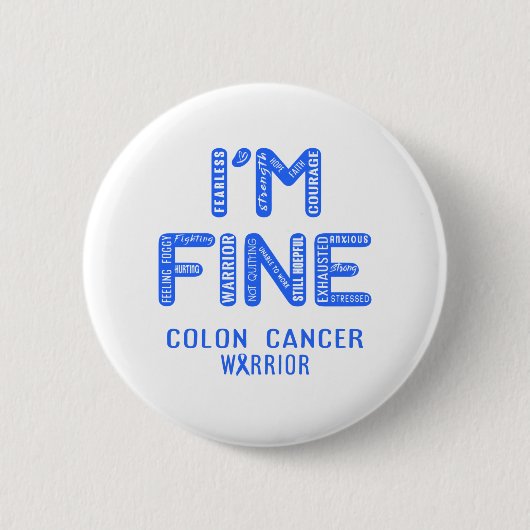 Colon Cancer Warrior - IK BEN FINE Ronde Button 5,7 Cm (Voorkant)