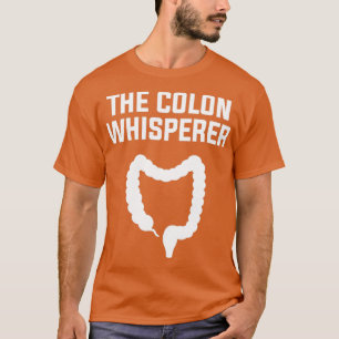 Colon Whisperer gastroenteroloog 3 T-shirt