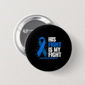 Colonkanker Zijn gevecht is mijn strijd tegen darm Ronde Button 5,7 Cm (Voorkant /achterkant)