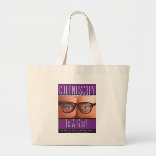 Colonoscopie is een gas! grote tote bag (Voorkant)