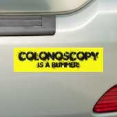 COLONOSCOPY IS EEN BUMMER! BUMPERSTICKER (Op auto)