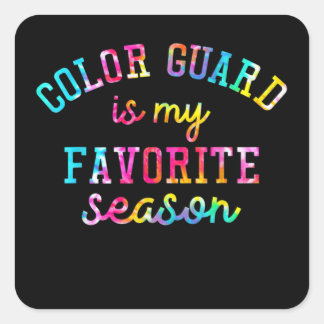 Color Guard is My Favorite Season Color Guard Love Vierkante Sticker