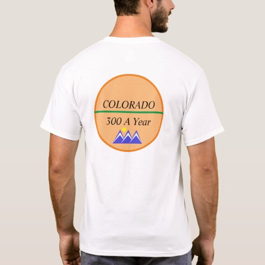 Colorado (300 per jaar) Mannen T-shirt (Achterkant)