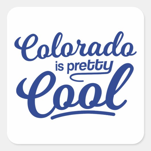 Colorado is  kool vierkante sticker (Voorkant)