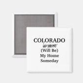 Colorado Thuis Iedere Dag Magneet (Voorkant / Achterkant)