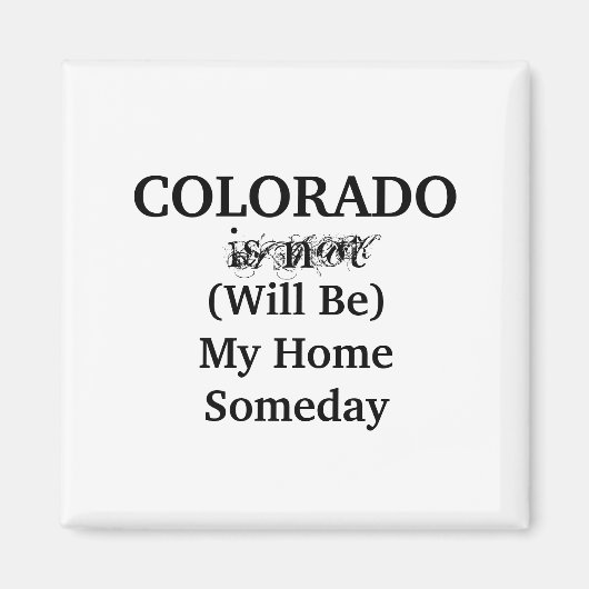 Colorado Thuis Iedere Dag Magneet (Voorkant)