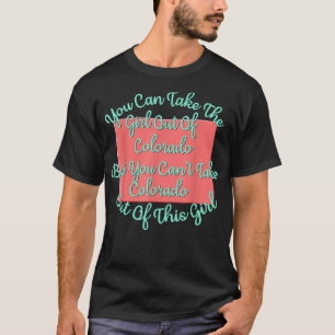 Colorado voor haar dochter Wife mama Zuster Girlfr T-shirt