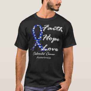 Colorectaal kankerbewustzijn Geloof Hoop Liefde in T-shirt