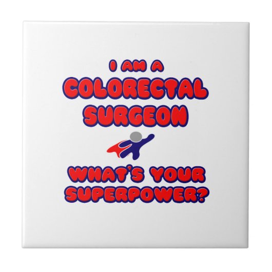 Colorectale chirurg .. Wat is je Superpower? Tegeltje (Voorkant)
