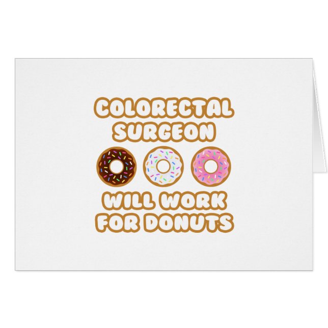 Colorectale chirurg .. Zal werken voor donuts (Voorkant Horizontaal)
