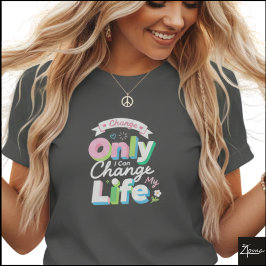 Colorful 3D Change My Life Pop Art T-shirt