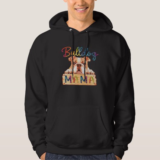 Colorful Bulldog Mama  Dog Mom Hoodie (Voorkant)