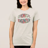 Colorful Chemical Engineer Tri-Blend Shirt (Voorkant)