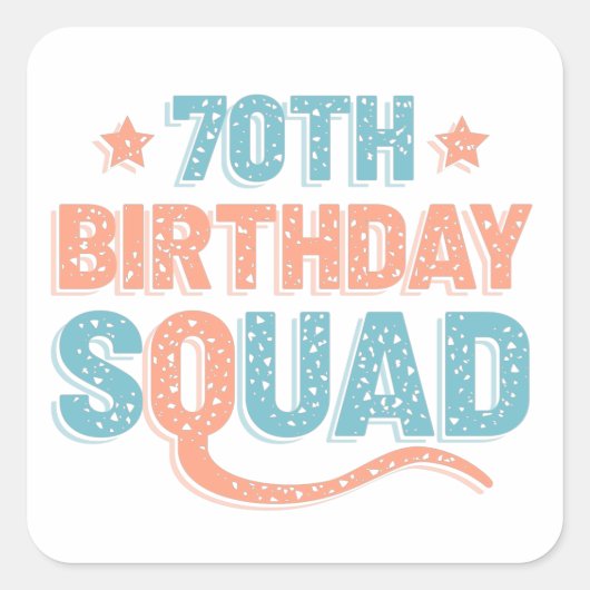 Colorful Distressed 70th birthday squad Vierkante Sticker (Voorkant)