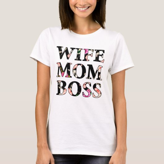 Colorful Floral Wife mama Boss T-shirt (Voorkant)