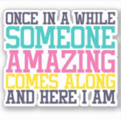 Colorful Funny Sarcastic Die Cut Sticker Decal (Voorkant)