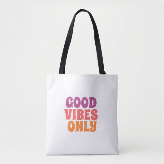 Colorful Good Vibes Only Boodschappentas Tote Bag (Voorkant)
