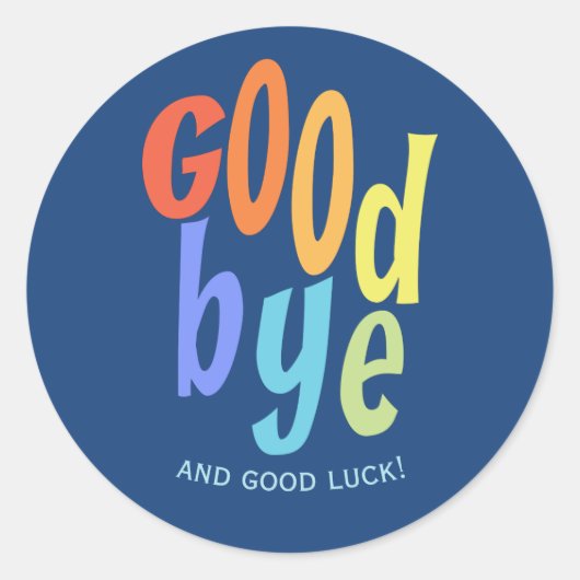 Colorful Goodbye en Good Luck Farewell Ronde Sticker (Voorkant)