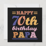 Colorful Happy 70th Birthday Papa Saying Quote Save The Date<br><div class="desc">Colorful Happy 70th Birthday Papa Saying Quote Graphic Design For Celebrating The Birthday Of Your Beloved Father Who Is About To Be 70 Years Old.</div>