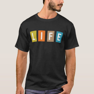Colorful LIFE Typography - Minimalist Block Art T-shirt