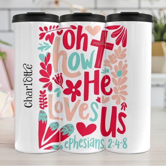 Colorful Oh How He Loves Us Graphic Thermosbeker