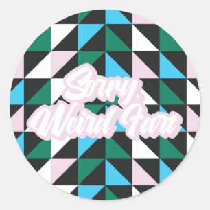 Colorful Patterned Sorry, raar Fart Funny Ronde Sticker