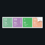 Colorful Periodic Table Science Teacher Bumpersticker<br><div class="desc">Deze kleurrijke bumpersticker is het perfecte cadeau voor de wetenschapsleraar in je leven! De elementen Tellurium,  Actinium,  Hydrogen en Erbium komen samen om leraar te spellen zodat je leraar wetenschappen hun passie in stijl kan shows. Ideaal voor de auto,  notitieboeken,  klaslokaal en nog veel meer!</div>