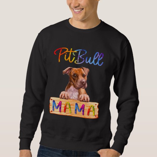 Colorful Pitbull Mama Dog Mom Trui (Voorkant)