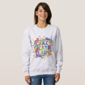 Colorful Splash Style "Crazy Cat Lady" Sweatshirt (Voorkant volledig)