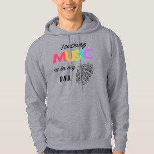 Colorful Teaching Music zit in mijn DNA Music-lera Hoodie