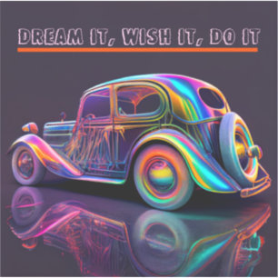 COLORFUL VINTAGE CAR "DREAM IT, WIST IT," QUOTE STICKER