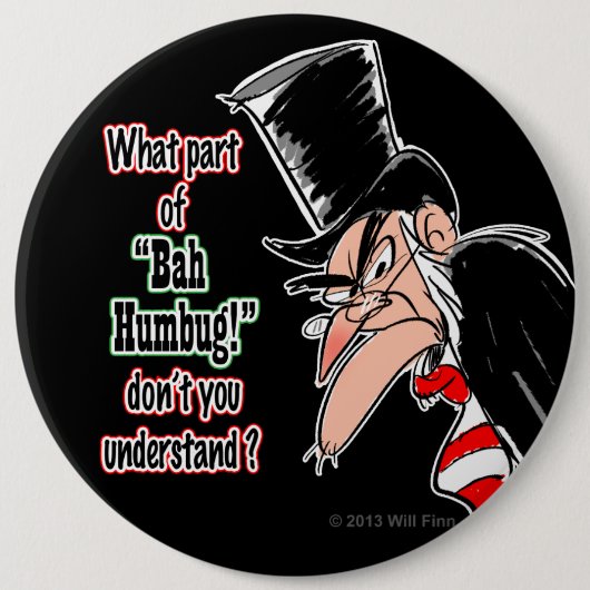 Colossal Scrooge Pinback Button (zwart) (Voorkant)