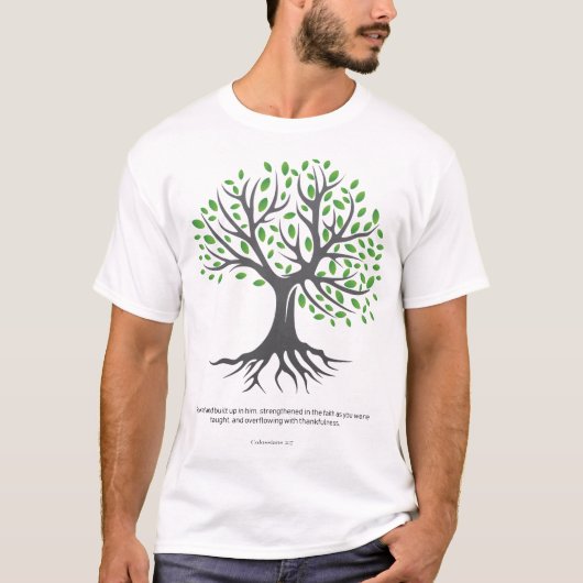 Colossians 2:7 - Opgerold en opgebouwd T-shirt (Voorkant)