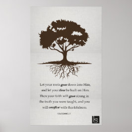 Colossians 2:7 - Rookt in hem Poster