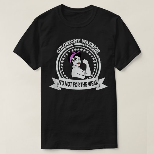 Colostomy Warrior Mom Shirt It's Not For The Weak (Design voorkant)