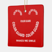 Colour Guard maakt me een glimlach-keramische sier Keramisch Ornament (Links)